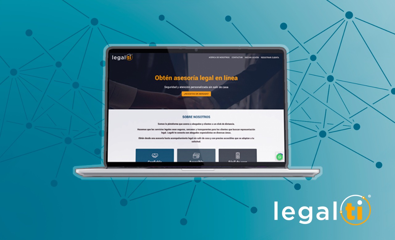 Legalti: la plataforma digital que da accceso a la justicia